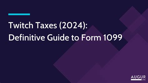 Twitch Taxes (2024): Definitive Guide to Form 1099